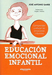 EDUCACIÓN EMOCIONAL INFANTIL, José Antonio Sande - SINCRONIA