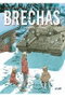 Yermo Ediciones Y Publicaciones, S.L. BRECHAS 01. LINEAS DEL FRENTE