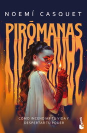 Pirómanas, Noemí Casquet - BOOKET