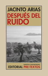 Después del ruido, Jacinto Arias - PRE-TEXTOS