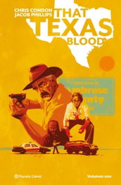 That Texas Blood 1, Chris Condon, Jacob Phillips - PLANETA COMICS