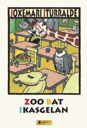 Zoo bat ikasgelan, Joxemari Iturralde - PAMIELA EDITORIAL