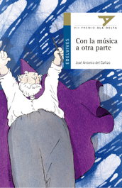 EDELVIVES, Con la música a otra parte - Jose Antonio Del Cañizo Perate