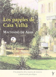 Los papeles de casa Velha, Machado de Assis - FUNAMBULISTA EDITORIAL