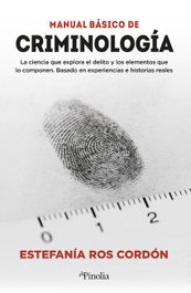 Manual de criminología, Estefanía Ros Cordón - EDITORIAL PINOLIA