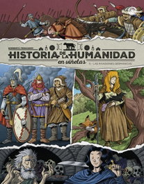 Historia de la humanidad en viñetas. Las invasiones germánicas vol. 5, Norberto Fernández - EDITORIAL ESPIRAL