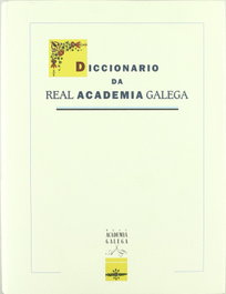 Diccionario da Real Academia Galega, Constantino García; Manuel González González - GALAXIA