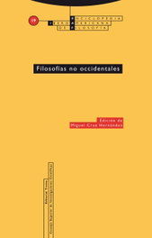Filosofías no occidentales, Miguel Cruz Hernández - TROTTA EDITORIAL