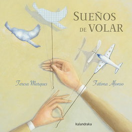 Kalandraka, Sueños de volar - Teresa Marques