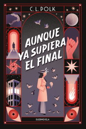 Aunque ya supiera el final, C.L. Polk - DUERMEVELA