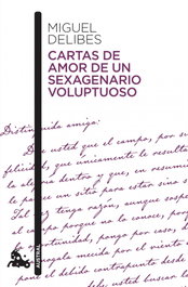 Cartas de amor de un sexagenario voluptuoso, Miguel Delibes - ESPASA CALPE