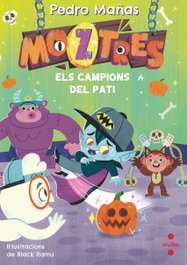 CRUILLA Moztres 9. Els campions del pati, Pedro Mañas Romero - CRUILLA