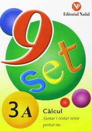 Nou-set 3A, sumar i restar sense emportar-ne, Martí Fuster, Rosa María/Nadal Colomé, José - NADAL EDARCA EDITORIAL