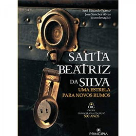 Santa Beatriz da Silva, Jose Eduardo Franco - PRINCIPIA