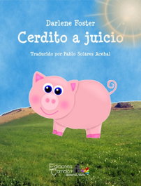 CAMELOT, Cerdito a juicio