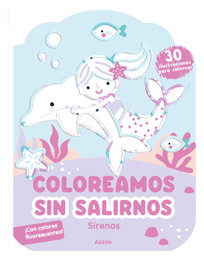 AUZOU EDITIONS, Coloreamos sin salirnos. Sirenas, Nina GHATAORA - AUZOU EDITIONS