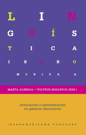 Atenuación e intensificación géneros discursivos, VV.AA. - IBEROAMERICANA - VERVUERT