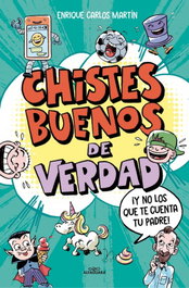 ALFAGUARA Chistes buenos de verdad, Enrique Carlos Martín - ALFAGUARA