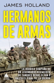 Hermanos de armas, James Holland - ATICO DE LIBROS