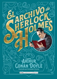 El archivo de Sherlock Holmes, Arthur Conan Doyle - EDITORIAL ALMA