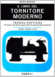 ULRICO HOEPLI, Il libro del tornitore moderno - ULRICO HOEPLI