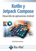 RA-MA, KOTLIN Y JETPACK COMPOSE DESARROLLO DE APLICACIONES ANDROID - RA-MA