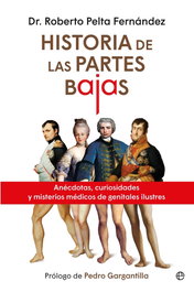 Historias de las partes bajas, Dr. Roberto Pelta Fernández - LA ESFERA DE LOS LIBROS