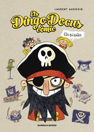 GARBUIX BOOK, Els Dingo Docus - Els pirates, Laurent Audouin - GARBUIX BOOK