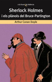 Sherlock Holmes i els plànols del Bruce-Partington, Arthur Conan Doyle - BROMERA EDICIONS
