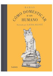 Penguin Random House Grupo Editorial, S.A.U. Como domesticar a un humano
