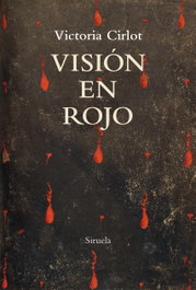 VISIÓN EN ROJO, Victoria Cirlot - SIRUELA