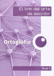 LINK EDUCACION, Ortografía (Nivel 5) - VV.AA. - LINK EDUCACION