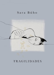 LUNWERG EDITORES, Fragilidades, Sara Búho - LUNWERG EDITORES