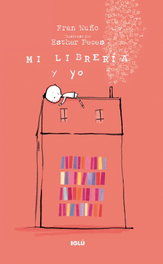 Mi librería y yo, Fran Nuño - IGLU