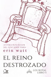 El reino destrozado, Erin Watt - OZ EDITORIAL