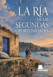 SAR ALEJANDRIA EDICIONES La ria de las segundas oportunidades, Manel Fernández - SAR ALEJANDRIA EDICIONES