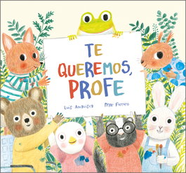 Te queremos, profe, Luis Amavisca - NUBEOCHO