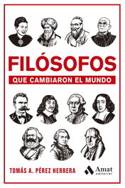 Filosofos que cambiaron el mundo, Tomas A. Perez Herrera - AMAT EDITORIAL