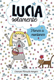 Flores a montones, Charise Mericle Harper - RBA MOLINO