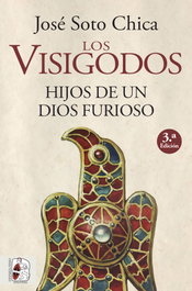 Los visigodos. Hijos de un dios furioso, José Soto Chica - DESPERTA FERRO