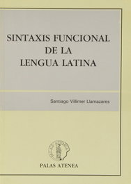 ATENEA, Sintaxis funcional de la lengua latina, Santiago Villimer Llamazares - ATENEA
