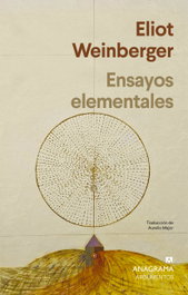 ANAGRAMA, Ensayos elementales, Eliot Weinberger - Argumentos