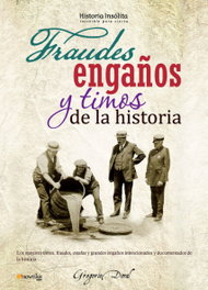 Fraudes, engaños y timos de la historia, Gregorio Doval - EDICIONES NOWTILUS
