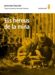 Els hereus de la mina, MINUSCULA - Microclimes