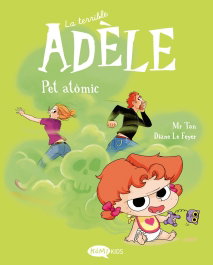 KOMIKIDS La terrible Adèle 14 Pet atòmic