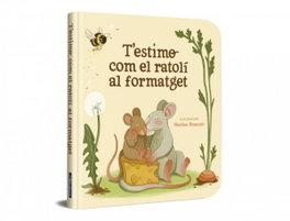 T'estimo com el ratolí al formatget, Varios Autores - BEASCOA