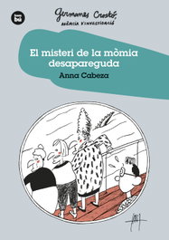 El Misteri de la mòmia desapareguda. Anna Cabeza - BAMBU