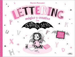 ALFAGUARA, Isadora Moon - Lettering mágico y creativo