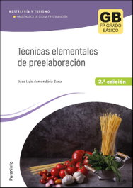 PARANINFO, Técnicas elementales de preelaboración 2.ª edición 2023 - ARMENDÁRIZ SANZ, JOSÉ LUIS