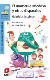 SM, El monstruo miedoso y otros disparates - Gabriela Keselman